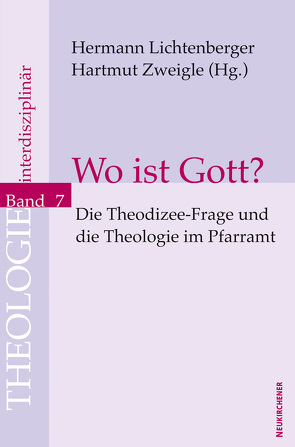 Wo ist Gott? von Lichtenberger,  Hermann, Zweigle,  Hartmut