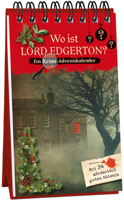 Wo ist Lord Edgerton? – Ein Krimi-Adventskalender mit 24 mörderisch guten Rätseln von Lückel,  Kristin