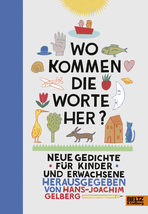 Wo kommen die Worte her? von Berner,  Rotraut Susanne, Gelberg,  Hans-Joachim