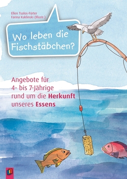 Wo leben die Fischstäbchen? von Tsalos-Fürter,  Ellen