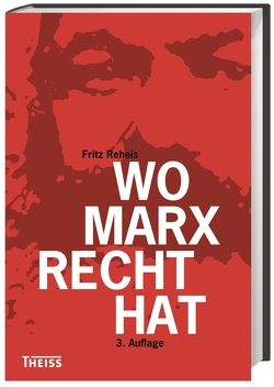 Wo Marx Recht hat von Reheis,  Fritz