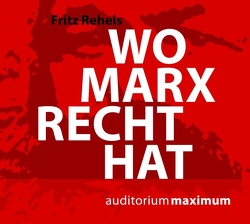 Wo Marx Recht hat von Reheis,  Fritz