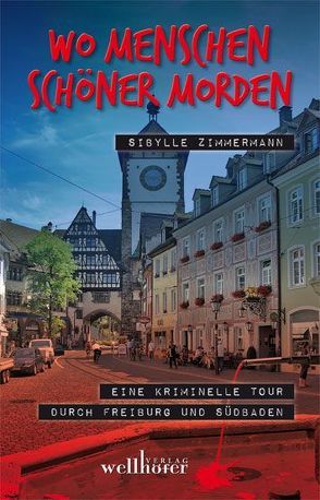 Wo Menschen schöner morden von Zimmermann,  Sibylle