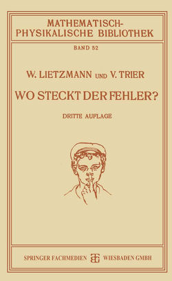 Wo Steckt der Fehler? von Lietzmann,  W., Trier,  Viggo