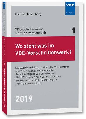 Wo steht was im VDE-Vorschriftenwerk? 2019 von Kreienberg,  Michael