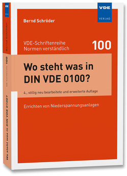 Wo steht was in DIN VDE 0100? von Schroeder,  Bernd