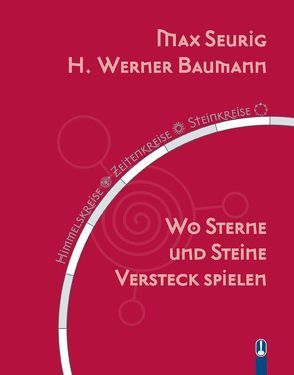 Wo Sterne und Steine Versteck spielen von Baumann,  H. Werner, Seurig,  Max