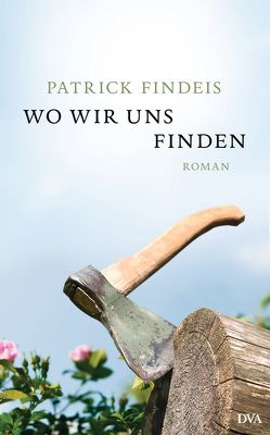 Wo wir uns finden von Findeis,  Patrick