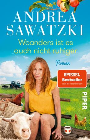 Woanders ist es auch nicht ruhiger von Sawatzki,  Andrea