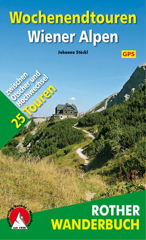 Wochenendtouren Wiener Alpen von Stöckl,  Johanna