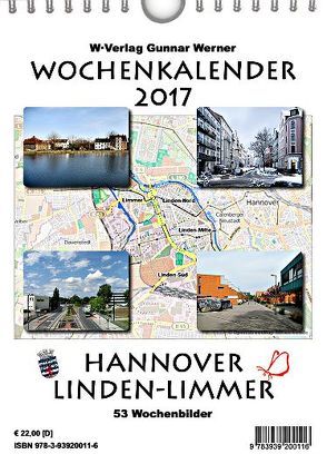 Wochenkalender 2017 Hannover Linden-Limmer von Werner,  Gunnar