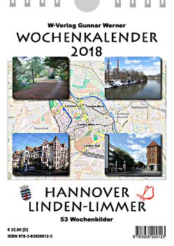 Wochenkalender 2018 Hannover Linden-Limmer von Werner,  Gunnar