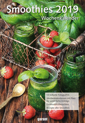 Wochenkalender Smoothies 2019 von garant Verlag GmbH