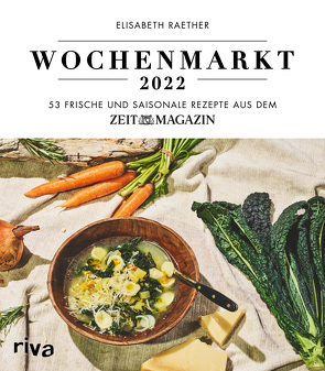 Wochenmarkt – Wochenkalender 2022 von Raether,  Elisabeth