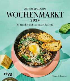 Wochenmarkt – Wochenkalender 2024 von Raether,  Elisabeth