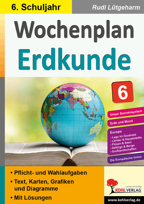 Wochenplan Erdkunde / Klasse 6 von Lütgeharm,  Rudi