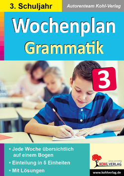 Wochenplan Grammatik / Klasse 3 von Autorenteam Kohl-Verlag