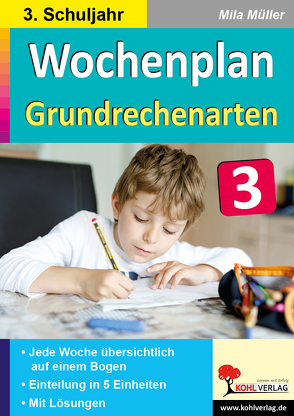 Wochenplan Grundrechenarten / Klasse 3 von Müller,  Mila