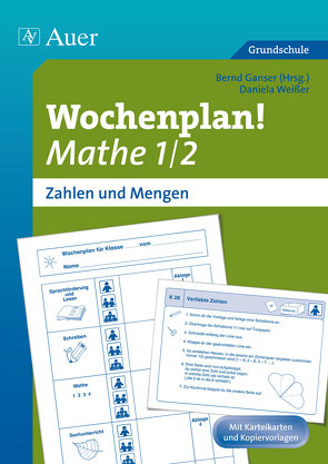 Wochenplan! Mathe 1/2 von Bernd, Ganser, Weißer,  Daniela