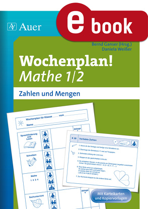 Wochenplan Mathe 1/2, Zahlen und Mengen von Bernd, Ganser, Weißer,  Daniela