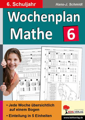 Wochenplan Mathe / Klasse 6 von Schmidt,  Hans-J.
