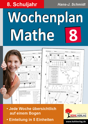 Wochenplan Mathe / Klasse 8 von Schmidt,  Hans-J.