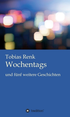 Wochentags von Renk,  Tobias