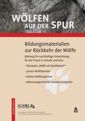 Wölfen auf der Spur von Lüneburg,  SCHUBZ