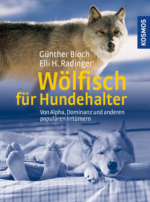 Wölfisch für Hundehalter von Bloch,  Günther, Radinger,  Elli H.