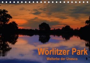 Wörlitzer Park (Tischkalender 2018 DIN A5 quer) von Thauwald,  Pia