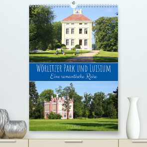 Wörlitzer Park und Luisium – Eine romantische Reise (Premium, hochwertiger DIN A2 Wandkalender 2022, Kunstdruck in Hochglanz) von Kruse,  Gisela