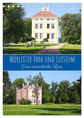 Wörlitzer Park und Luisium – Eine romantische Reise (Tischkalender 2024 DIN A5 hoch), CALVENDO Monatskalender von Kruse,  Gisela
