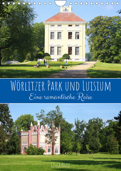 Wörlitzer Park und Luisium – Eine romantische Reise (Wandkalender 2023 DIN A4 hoch) von Kruse,  Gisela
