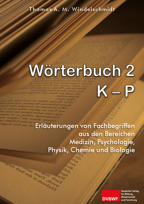 Wörterbuch 2: K – P von Windelschmidt,  Thomas A. M.