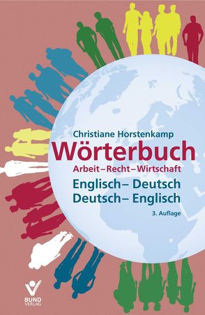 Wörterbuch Arbeit-Recht-Wirtschaft Englisch-Deutsch / Deutsch-Englisch eBook im ePUB-Format von Horstenkamp,  C.