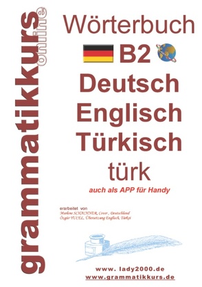 Wörterbuch B2 Deutsch – Englisch – Türkisch von Schachner,  Marlene, Türk,  Dilek