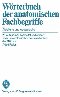 Wörterbuch der anatomischen Fachbegriffe von Faller,  Adolf, Herrlinger,  Robert, Triepel,  Hermann