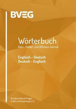 Wörterbuch der Bohr-, Förder- und Offshore-Technik