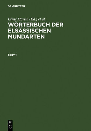 Wörterbuch der elsässischen Mundarten von Lienhart,  Hans, Martin,  Ernst