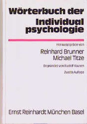 Wörterbuch der Individualpsychologie von Brunner,  Reinhard, Kausen,  Rudolf, Titze,  Michael