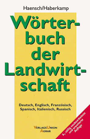 Wörterbuch der Landwirtschaft von Haberkamp de Antón,  Gisela, Haensch,  Günther