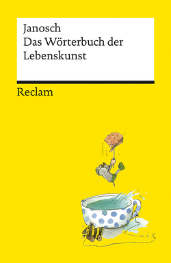 Wörterbuch der Lebenskunst von Janosch, Schmid,  Wilhelm