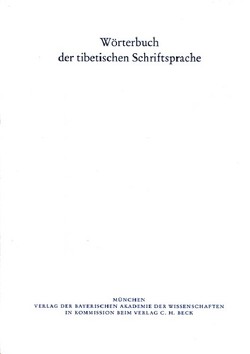 Wörterbuch der tibetischen Schriftsprache 50. Lieferung von Bayerischen Akademie der Wissenschaften, Caumanns,  Volker, Hartmann,  Jens-Uwe, Höllmann,  Thomas O, Maurer,  Petra, Rode,  Samyo, Schneider,  Johannes, Solmsdorf,  Nikolai