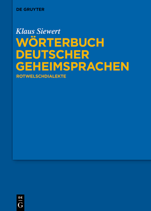 Wörterbuch deutscher Geheimsprachen von Siewert,  Klaus