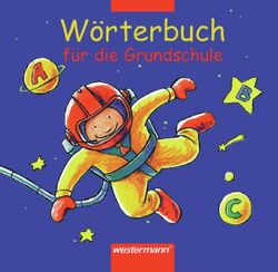 Wörterbuch für die Grundschule – Ausgabe 2002 von Winter,  Gisela