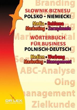 Wörterbuch für Marketing, Werbung und Management. Polnisch-Deutsch von Kapusta,  Piotr