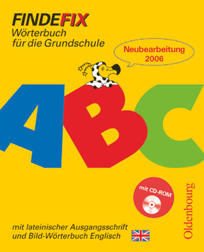 Findefix – Wörterbuch für die Grundschule – Deutsch – Ausgabe 2006 von Fackelmann,  Johann, Müller,  Robert, Patho,  Klaus, Patho,  Susanne