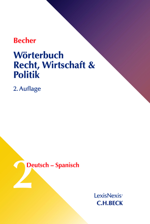 Wörterbuch Recht, Wirtschaft, Politik von Becher,  Herbert Jaime, Schlüter-Ellner,  Corinna