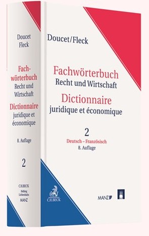 Fachwörterbuch Recht und Wirtschaft Deutsch – Französisch von Doucet,  Michel, Fleck,  Klaus E W