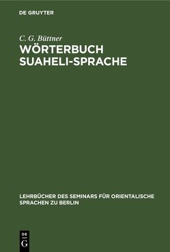 Wörterbuch Suaheli-Sprache von Büttner,  C. G.
